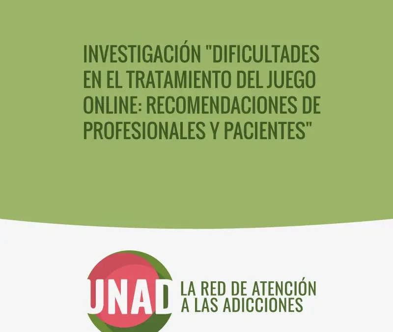 Investigación «Dificultades en el tratamiento del juego online: recomendaciones de profesionales y pacientes»