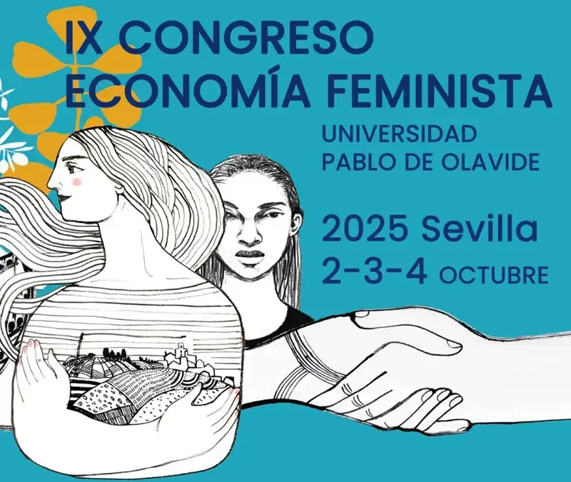 IMC participa en la Organización y financiación del IX Congreso de Economía Feminista, Universidad Pablo de Olavide, Sevilla, 2-4 de octubre